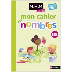 MHM - MON CAHIER DES NOMBRES GS - EDITION 2025