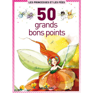 50 GRANDS BONS POINTS LES PRINCESSES ET LES FÉES